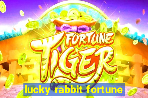 lucky rabbit fortune